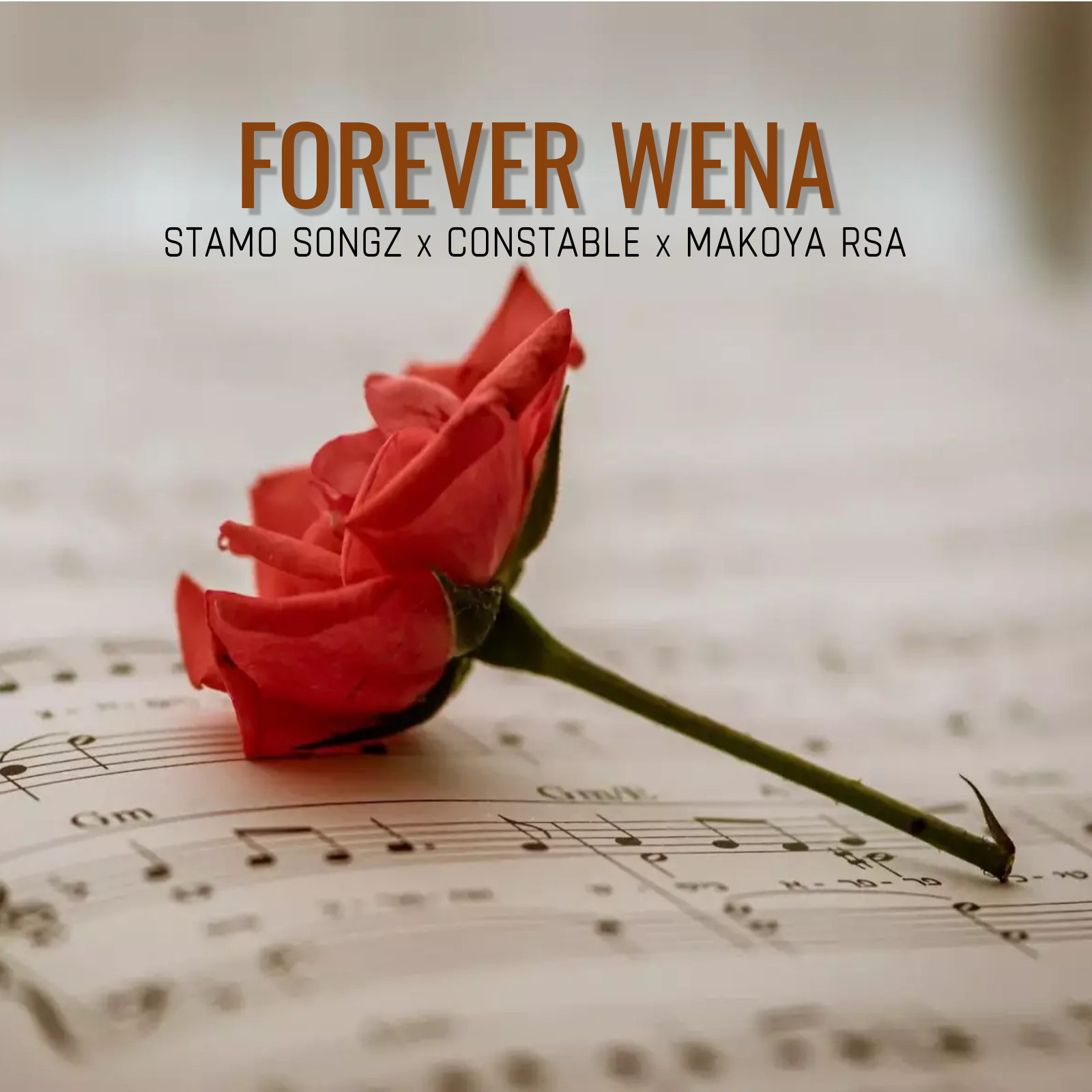 Forever Wena (Official Radio Edit) - Stamo Songz x Constable x Makoya RSA